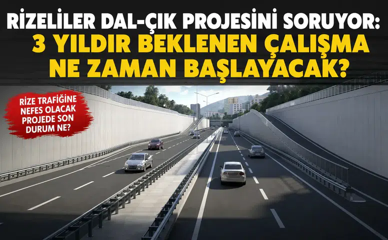 Rizeliler Dal-Çık Projesini Soruyor: 3 Yıldır Beklenen Çalışma Ne Zaman Başlayacak?
