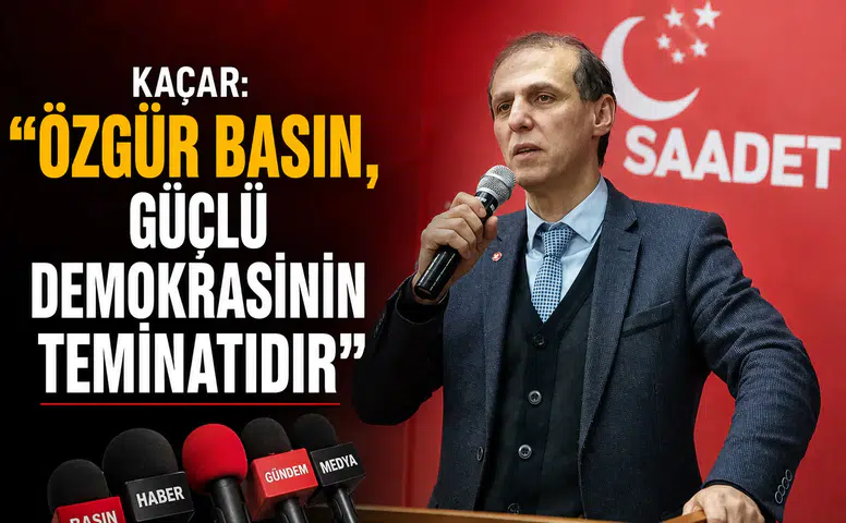 Kaçar: Özgür Basın, Güçlü Demokrasinin Teminatıdır
