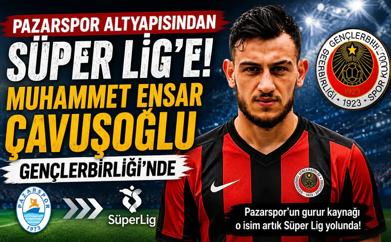 Rize'nin Gururu Muhammet Ensar Çavuşoğlu Süper Lig'de! Pazarspor'dan Tebrik Mesajı