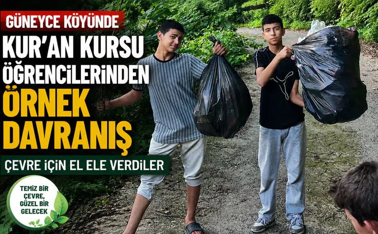 Güneyce Köyünde Kur’an Kursu Öğrencilerinden Örnek Davranış: Çevre İçin El Ele Verdiler