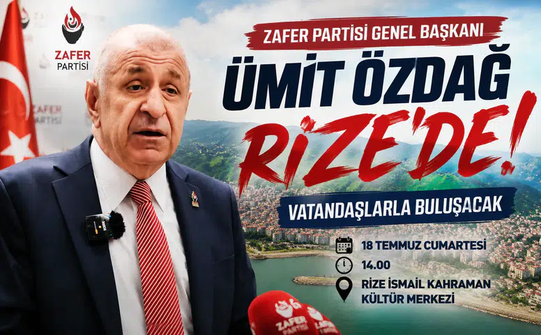 Zafer Partisi Genel Başkanı Ümit Özdağ Rize'de Vatandaşlarla Buluşacak