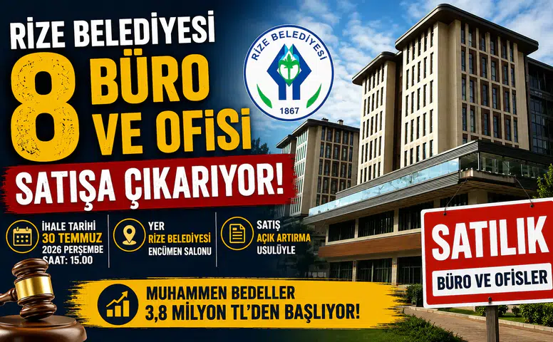 Rize Belediyesi'nden Satılık 8 Büro ve Ofis! Açık Artırma 30 Temmuz'da