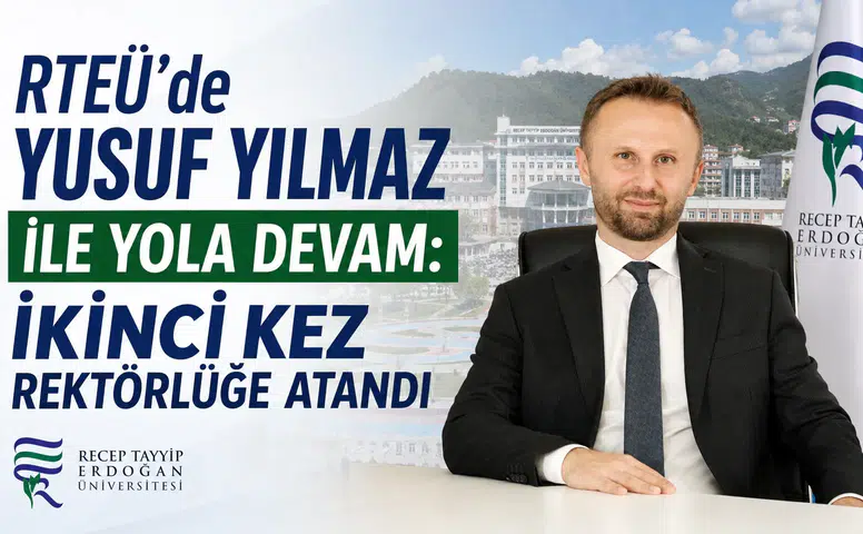 RTEÜ’de Yusuf Yılmaz ile Yola Devam: İkinci Kez Rektörlüğe Atandı