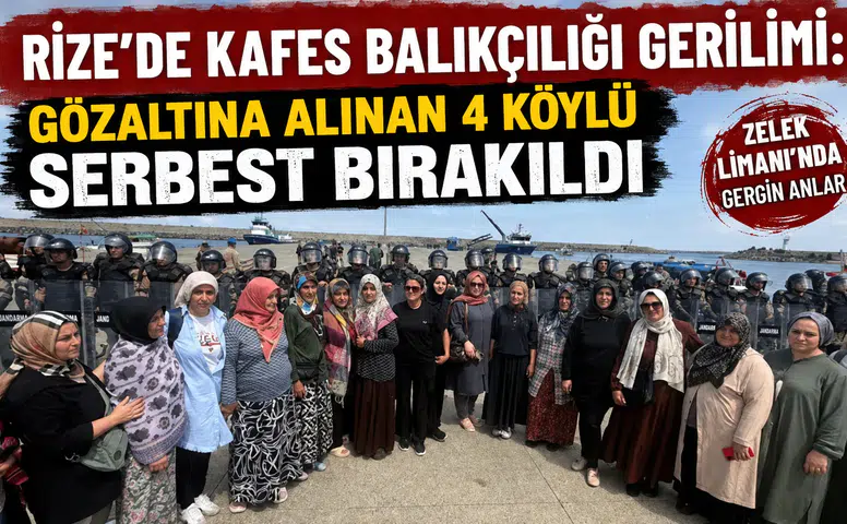 Rize’de Kafes Balıkçılığı Gerilimi: Gözaltına Alınan 4 Köylü Serbest Bırakıldı
