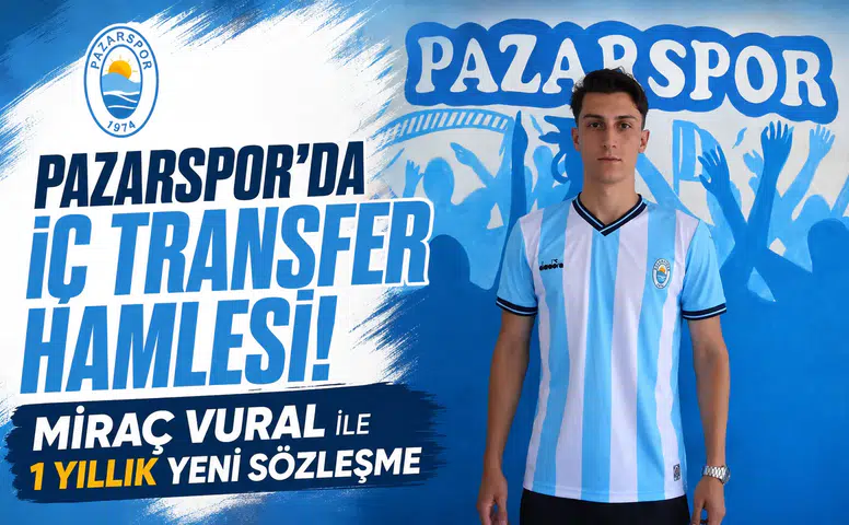 Pazarspor'da İç Transfer Hamlesi: Miraç Vural ile 1 Yıllık Yeni Sözleşme