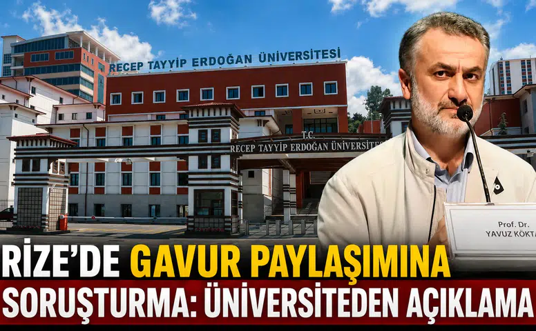 RTEÜ’den Gavur Paylaşımına Soruşturma: Prof. Dr. Köktaş’tan Açıklama