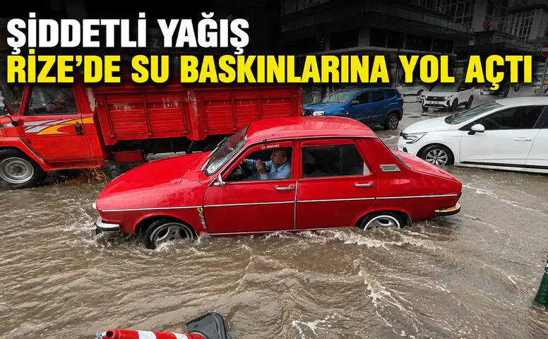 Şiddetli Yağış Rize’de Su Baskınlarına Yol Açtı