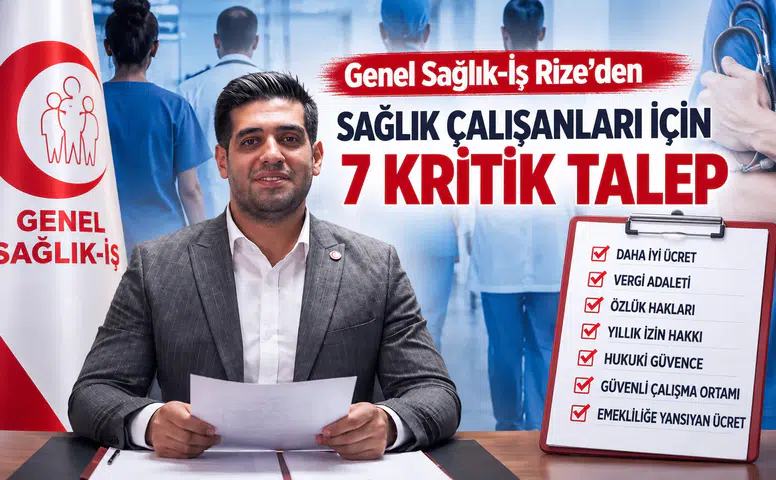 Genel Sağlık-İş Rize’den Sağlık Çalışanları İçin 7 Kritik Talep