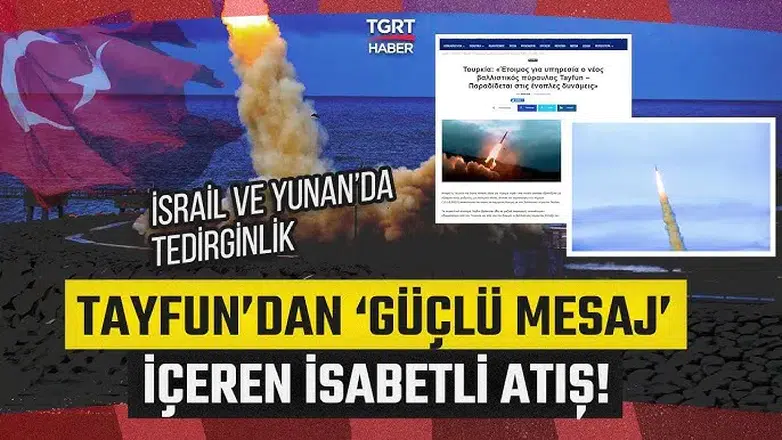 TAYFUN’un İsabetli Vuruşu İsrail ve Yunan'ı Alarma Geçti: "Türkiye Ölümcül Füzesini Sergiledi!"