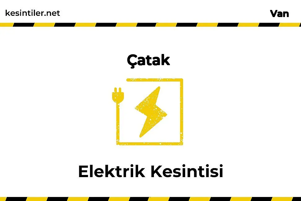 16 Ekim 2023 Çatak / Van Elektrik Kesinti Haberi