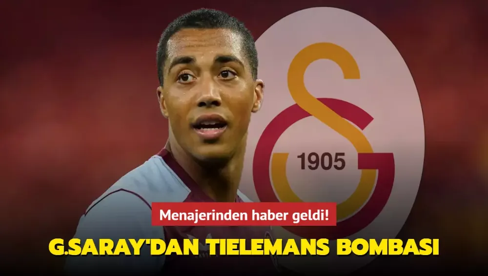  Tielemans bombası! Menajerinden haber geldi