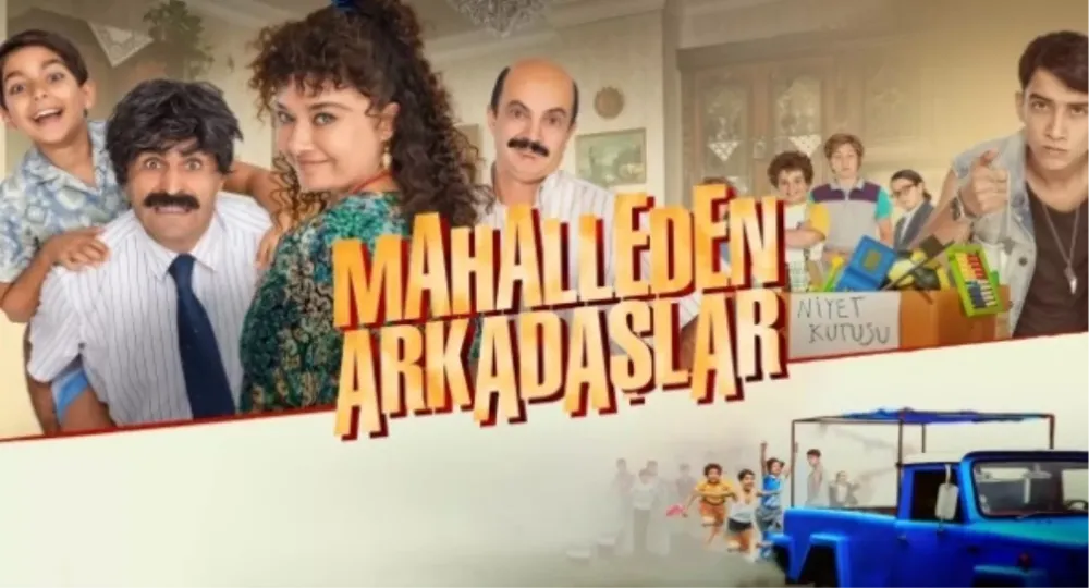 Mahalleden Arkadaşlar filmi konusu, oyuncuları ve Mahalleden Arkadaşlar özeti!