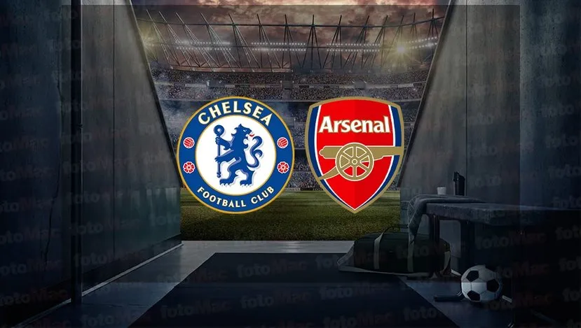 Chelsea Arsenal maçı saat kaçta, hangi kanalda?