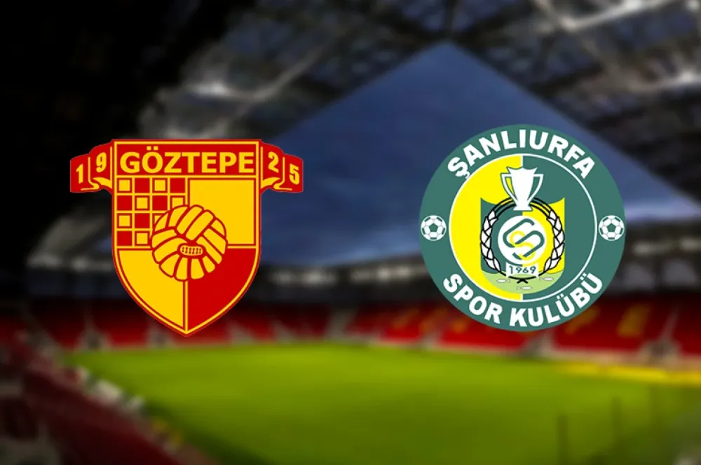 Göztepe - Şanlıurfaspor maçı ne zaman?