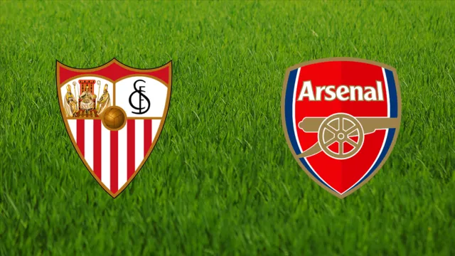 Sevilla - Arsenal maçı  ne zaman?