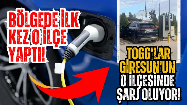 Bölgede ilk kez o ilçe yaptı! TOGG