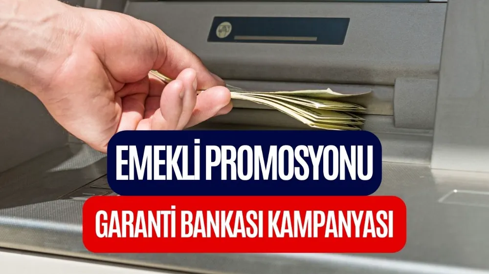 Garanti Bankası Kasım Ayı Emekli Promosyonu Açıklandı