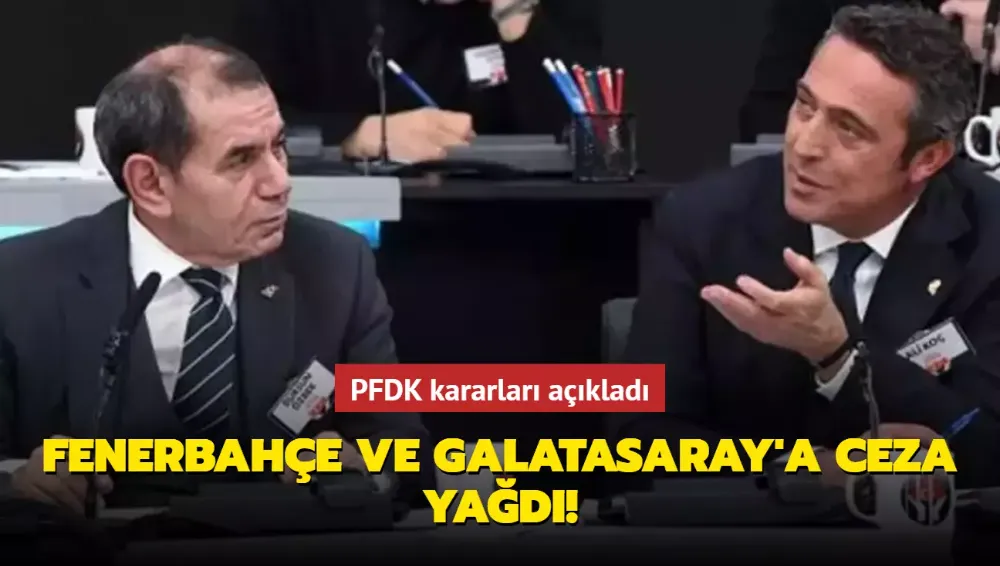 PFDK kararları açıkladı! 