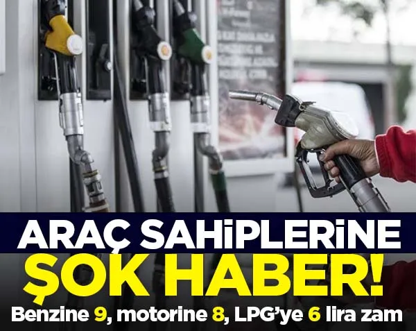 Araç sahipleri şok olacak! Benzine 9,03 TL, motorine 8,47 TL ve otogaza 6,93 TL vergi zammı...