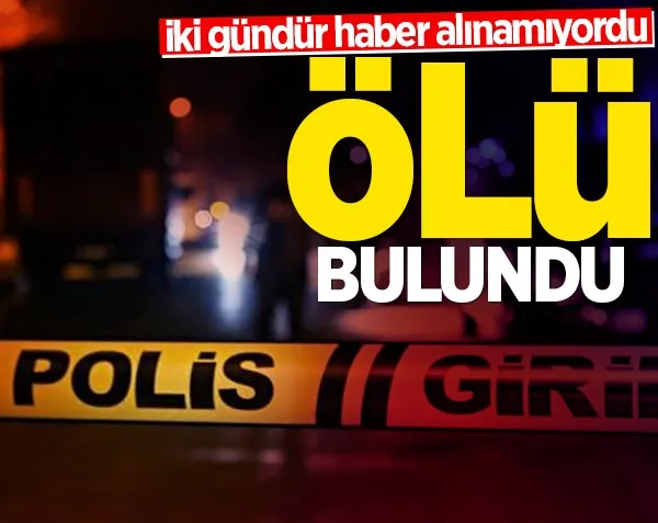 İki gündür haber alınamayan Ahmet Yaman ölü bulundu