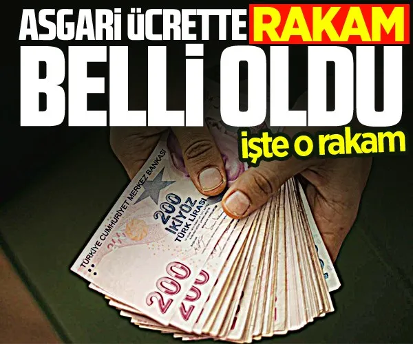 Asgari ücrette rakam belli oldu!