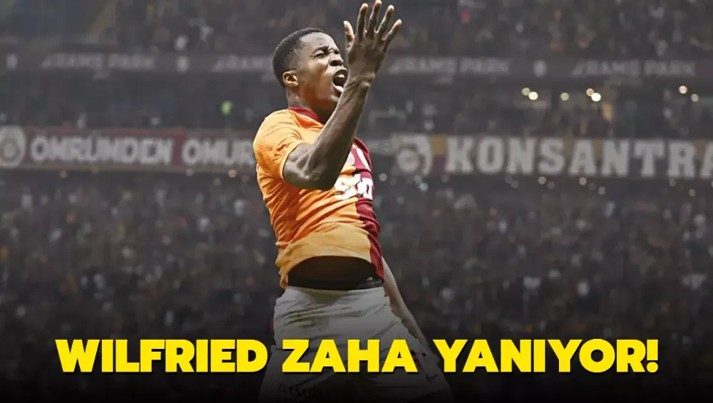 Wilfried Zaha yanıyor!