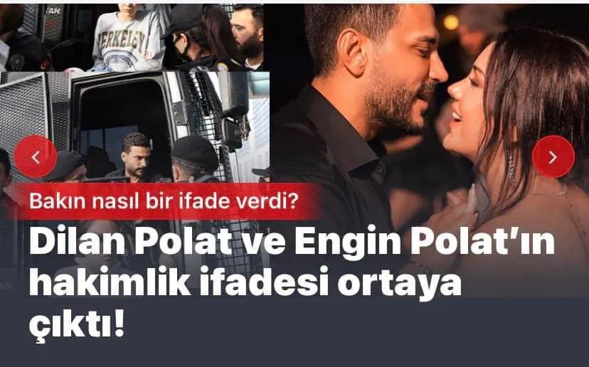 Dilan Polat ve Engin Polat’ın hakimlik ifadesi ortaya çıktı! 