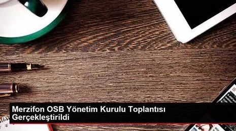 Erzurum 2. OSB Yönetim Kurulu Toplantısı Gerçekleştirdi!