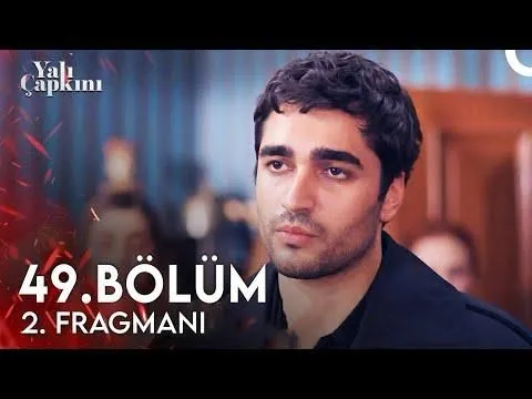 Yalı Çapkını 49. Bölüm 2. Fragman Yayıldı! Fragman Yine Nefesleri kesti! Yalı Çapkını 49. Bölüm 2. Fragman İzle Link