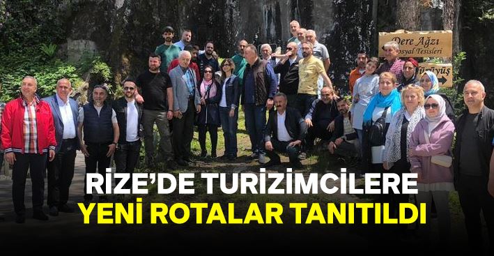 TURİZMCİLERE YENİ ROTALAR TANITILDI