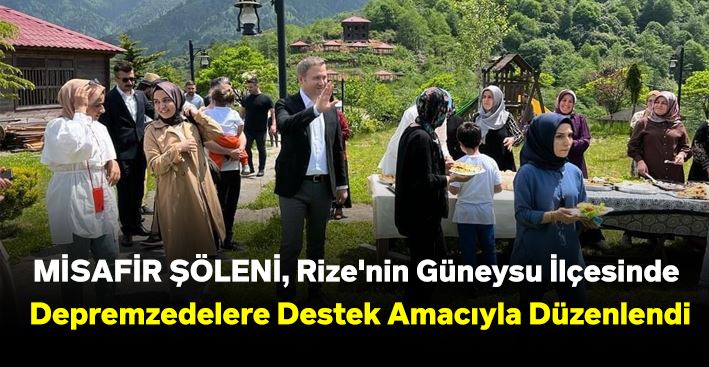 MİSAFİR ŞÖLENİ, Rize