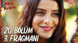 Ateş Kuşları 20.Bölüm 3. Fragmanı