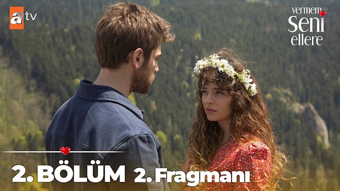 Vermem Seni Ellere 2.Bölüm Fragmanı izle