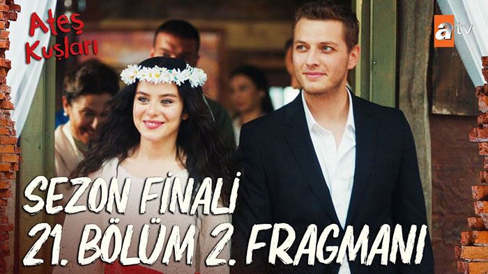 Ateş Kuşları 21.Bölüm 2. Fragmanı Sezon Finali izle