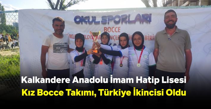 Kalkandere Anadolu İmam Hatip Lisesi Kız Bocce Takımı, Türkiye İkincisi Oldu