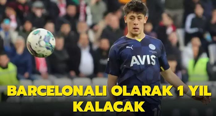 Arda Barcelonalı olarak 1 yıl kalacak!