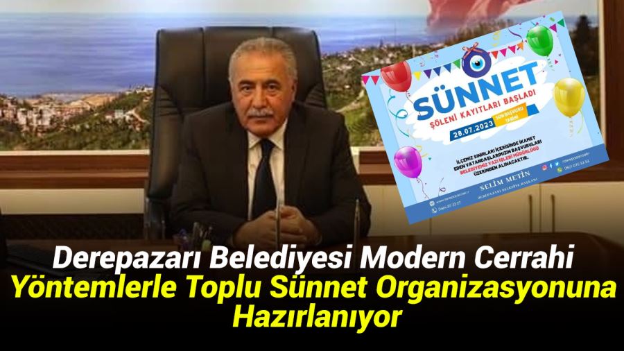 Derepazarı Belediyesi Modern Cerrahi Yöntemlerle Toplu Sünnet Organizasyonuna Hazırlanıyor