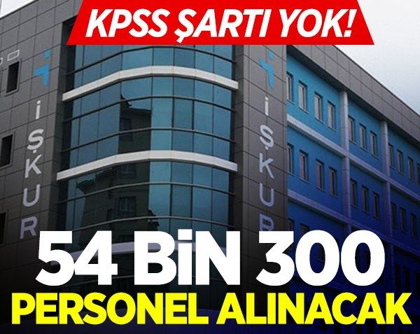 54 bin 300 personel alınacak! KPSS şartı yok! Sakarya, Kocaeli, Düzce, Bolu...