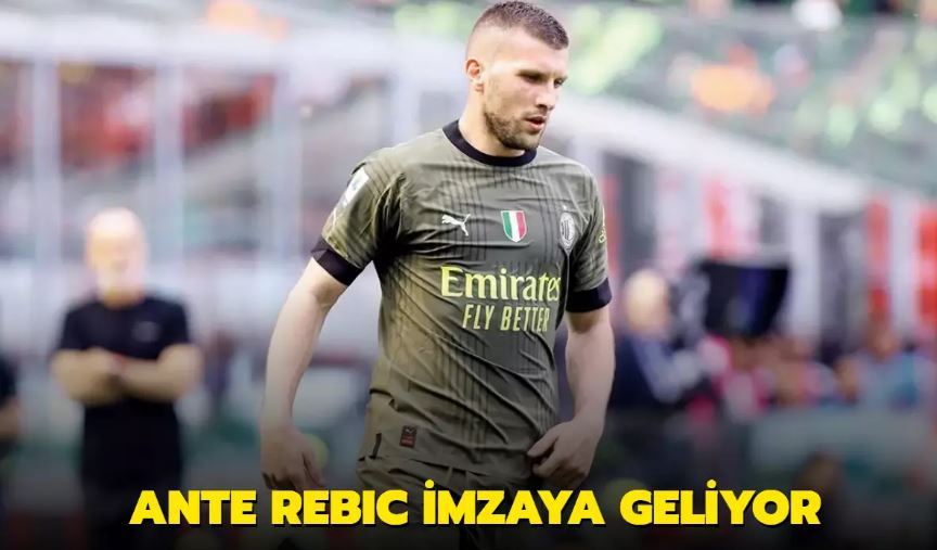 Rebic imzaya geliyor