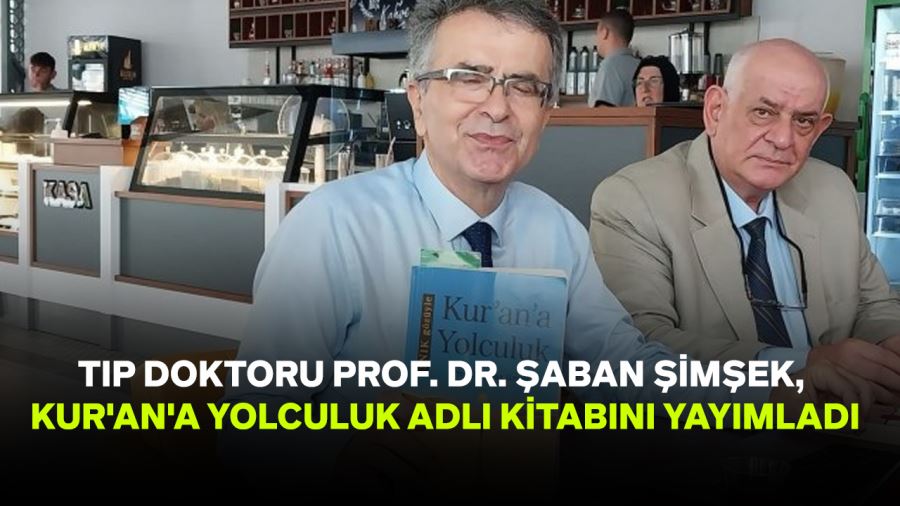 TIP DOKTORU PROF. DR. ŞABAN ŞİMŞEK, KUR