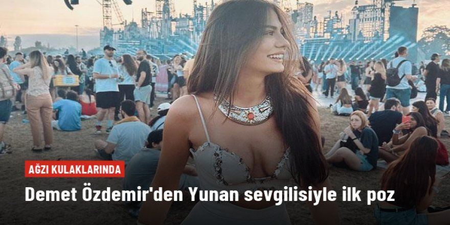 Demet Özdemir sevgilisiyle ilk pozunu paylaştı 