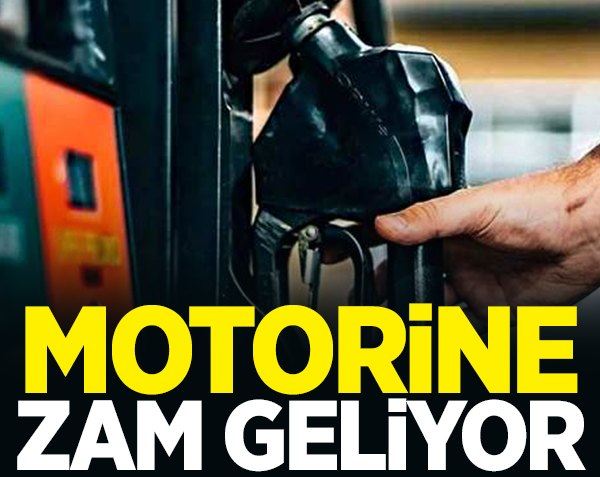 Motorine zam geliyor!