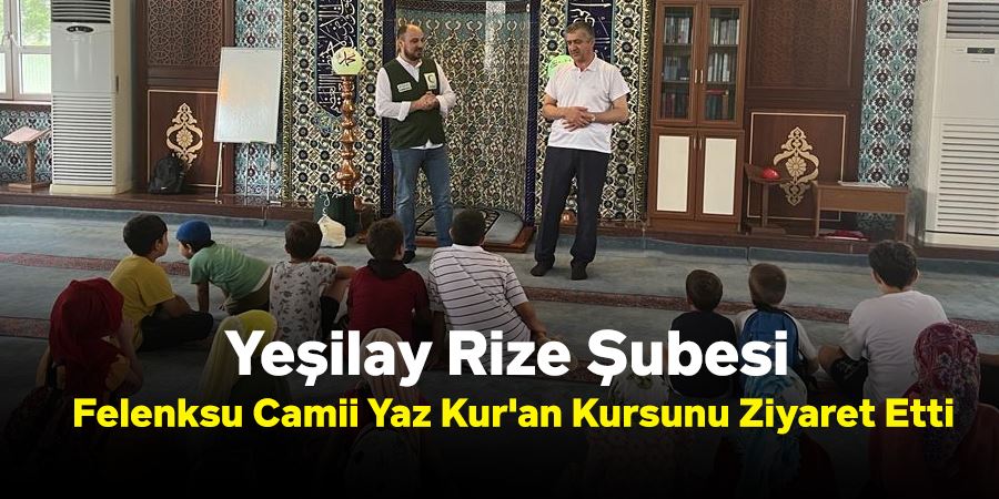 Yeşilay Rize Şubesi, Felenksu Camii Yaz Kur