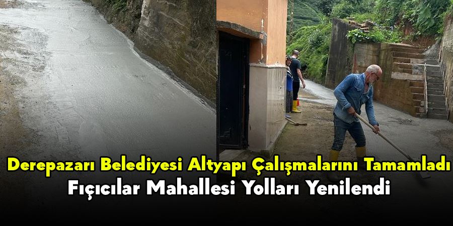 Derepazarı Belediyesi Altyapı Çalışmalarını Tamamladı: Fıçıcılar Mahallesi Yolları Yenilendi