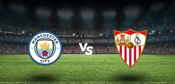 Manchester City - Sevilla Süper Kupa Final Maçı Hangi Kanalda, Saat Kaçta?