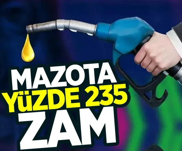 Mazota yüzde 235 zam!