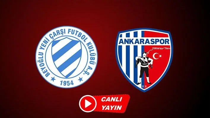 Beyoğlu Yeni Çarşı Ankaraspor Maçı Canlı İzle!