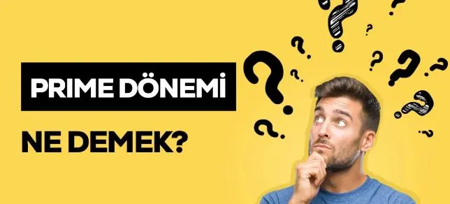 Sosyal medyada bahsedilen prime dönemi nedir, ne anlama gelir?