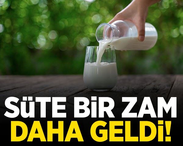 Süte bir zam daha geldi!