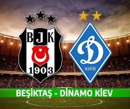 Beşiktaş Dinamo Kiev ilk 11: BJK Kiev